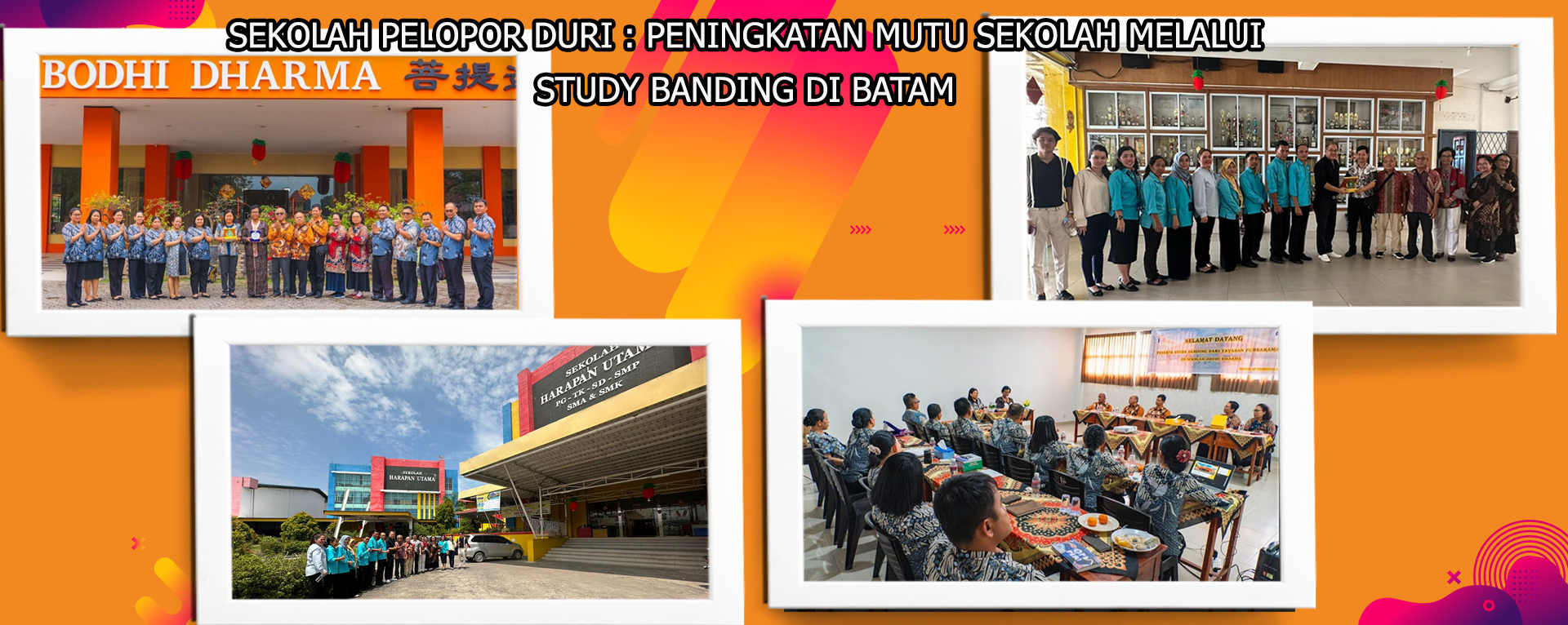 SEKOLAH PELOPOR DURI  PENINGKATAN MUTU SEKOLAH MELALUI STUDY BANDING