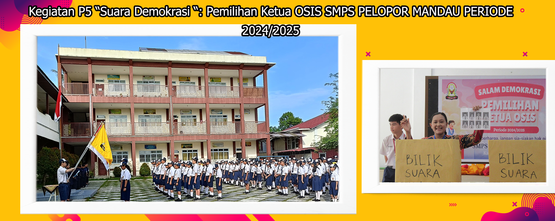 Kegiatan P5 “Suara Demokrasi “: Pemilihan Ketua OSIS SMPS PELOPOR MANDAU PERIODE 2024-2025