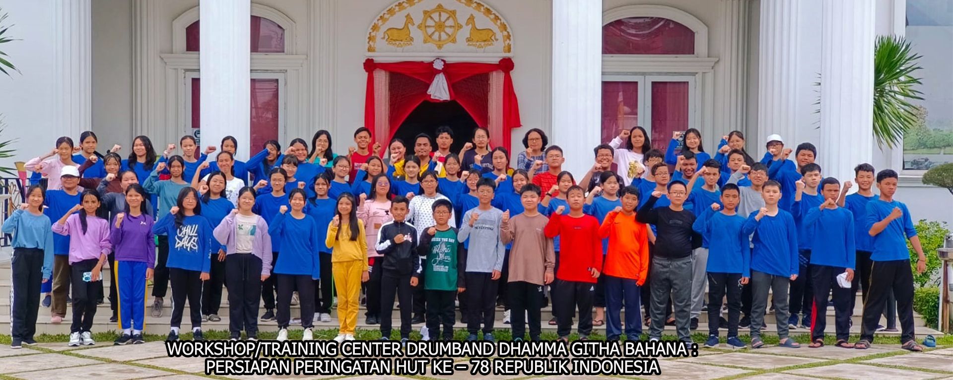 TRAINING CENTER DRUMBAND DHAMMA GITHA BAHANA